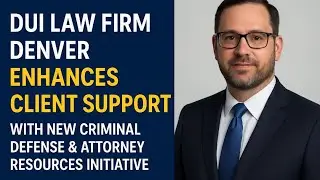 DUI Law Firm Denver Launches Powerful New Criminal Defense Program to Protect Clients&rsquo; Rights.