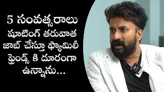 Actor satyadev about his struggling moments | Filmyfocus.com