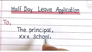 half day leave application for school| leave letter| @4swrites