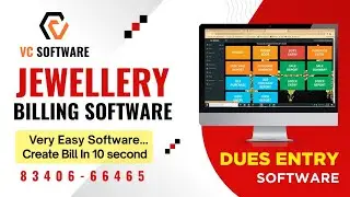 VC Software/ DUES ENTRY / Jewellery Billing Software