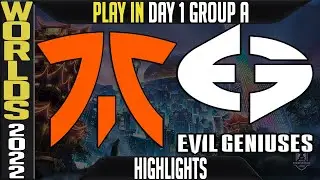 FNC vs EG Highlights | WORLDS 2022 Play-Ins Group A Day 1 | Fnatic vs Evil Geniuses