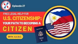 Maria Cares 27: Free Immigration Assistance from ACDC (Asian Community Development Council)