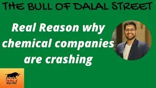 This is the reason why Chemical stocks are falling