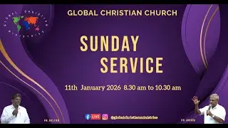 [2026 - Jan - 11] - Global Christian Church - Live Stream - Sunday service