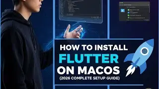 How to Install Flutter on macOS (2026) | Complete Setup Guide for Beginners 🚀