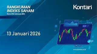 IHSG Tancap Gas Hari ini (13 Januari  2026) | KONTAN TV
