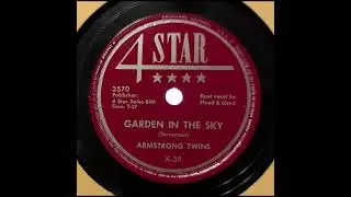 Armstrong Twins - Garden in the Sky (1948)