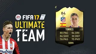 Fifa 17 : Fernando Torres FUT INFORM CARD!!!
