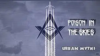 Chemtrails - Secret Poison or Just Contrails? - Urban Myths #5