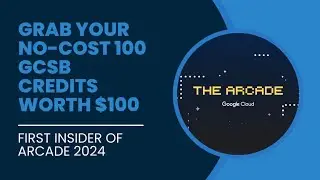 Claim your $100 credits from G Cloud Arcade 🎉 | First Arcade Insider of 2024 | #googlecloud #arcade