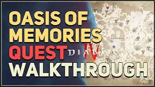 Oasis of Memories Diablo 4