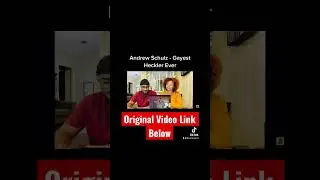 Andrew Schultz - Gayest Heckler Ever