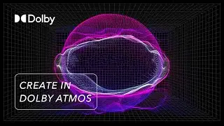 Create Unmatched Sound Experience | Dolby Atmos