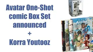 Avatar One-Shot Comic Box Set Announced + Korra Youtooz