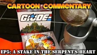 Комментарий к мультфильму: G.I. Joe MASS Device, эпизод 5: Кол в сердце змея