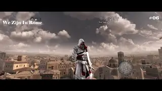 AC2 Brotherhood #06 - We Zijn In Rome