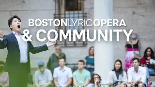 Boston Lyric Opera & Community