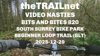 Bits & Bites 820 South Surrey Bike Park: Beginner Loop Trail (BLT)