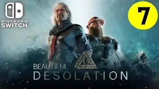 Beautiful Desolation Nintendo Switch Playthrough #7