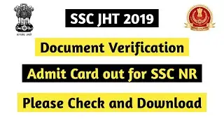 SSC JHT 2019 Document Verification Admit Card out for SSC NR (Northern Region)