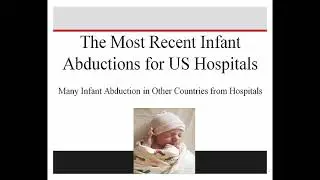 Preventing Infant and Pediatric Abductions: The Unthinkable Nightmare With CMS and TJC Standards