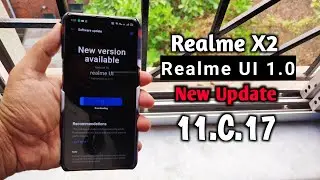 Realme X2 Realme UI 1.0 New update Received | Realme X2 11.C.17 update Received