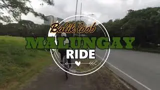 Balikloob Malungay Ride!