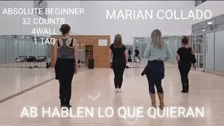 AB HABLEN LO QUE QUIERAN ~LINEDANCE~DEMO MARIAN COLLADO & ROUSE,TESSA & ZITA 