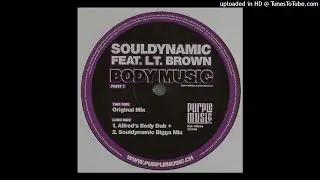 Souldynamic Feat. Lt Brown | Body Music (Original Mix)