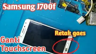 Cara ganti touchscreen samsung j700f