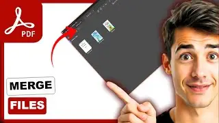 Как объединить файлы в один PDF-файл в Adobe Acrobat (самый простой способ) (руководство 2026 г.)