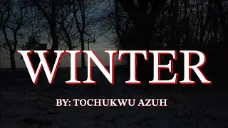 Winter - Tochukwu Azuh 