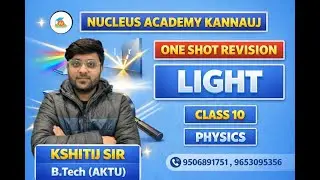 LIGHT : ONE SHOT | Complete Revision | Physics | Kshitij Sir | #education #light #physics