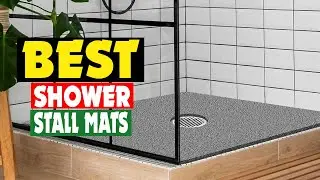 Top 10 Best Shower Stall Mats in 2025