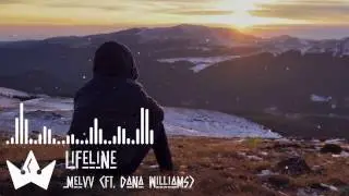 Melvv (Ft.  Dana Williams)  -  Lifeline