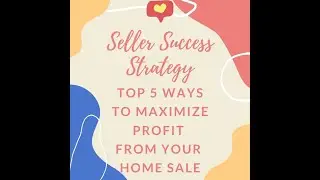 TOP 5 tips to maximize your profit from a home sale