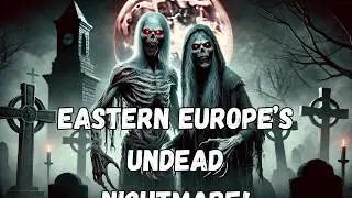 Strigoi & Upyr: The Real Vampires of Eastern Europe | Dark Folklore Unveiled