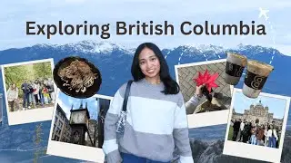 Exploring BC ⛰️🚠🍁
