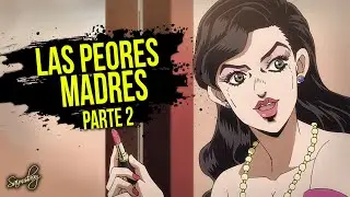 Top 9 - Las peores madres del anime | Parte 2