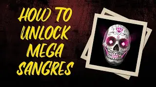 HOW TO UNLOCK MEGA SANGRES (ALL GIFT LOCATIONS)