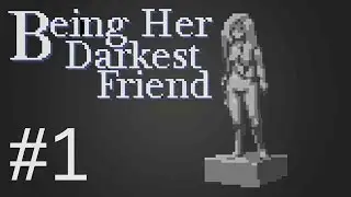 Art? Ish? And Psych - Being Her Darkest Friend [Ep1]