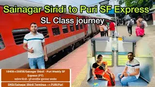 Sainagar Siridi to Puri Weekly SF ExpressTrain No 20858 All Details|Siridi to Puri SL Class Journey