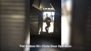 Flat Bottom Bin Chute Door Operation