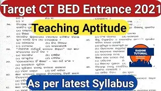 Target BED, CT Entrance 2021 | Teaching Aptitude |SCERT Odisha |