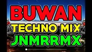 BUWAN | TEKNO REMIX 2021 | JNMR RMX