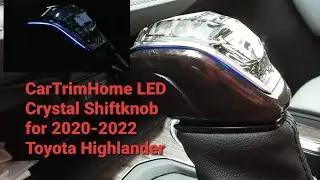 Установка и обзор ручки переключения передач CarTrimHome Crystal для Toyota Highlanders 2020&ndash;2024...
