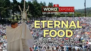 The Word Exposed - Eternal Food (June 14, 2020)