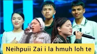 Neihpuii Zai la hmuh ngai loh te