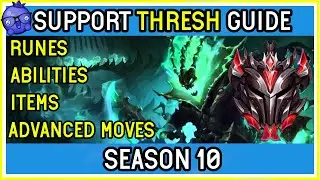 SEASON 10 - Grandmaster Support Thresh Guide  - League of Legends How to Play Thresh