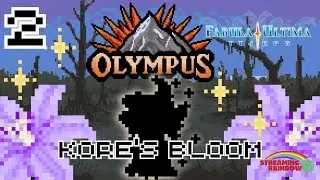 Episode 2, Kore's Bloom - Olympus, A Fabula Ultima TTRPG Actual Play